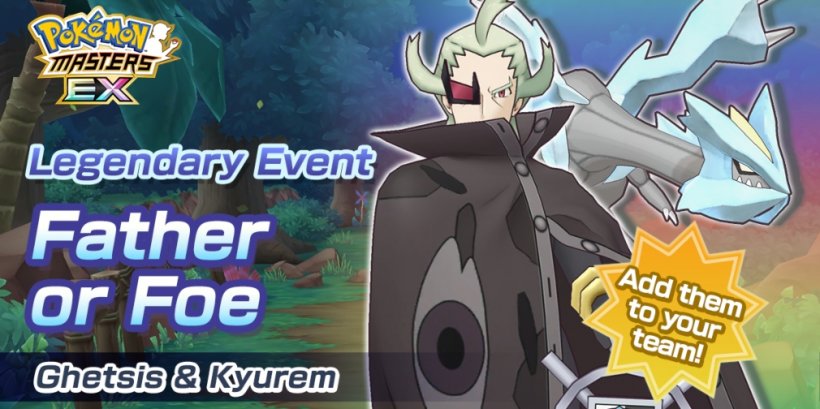 Pokemon Masters EX's latest event, Father or Foe, introduces Ghetsis & Kyurem to the game