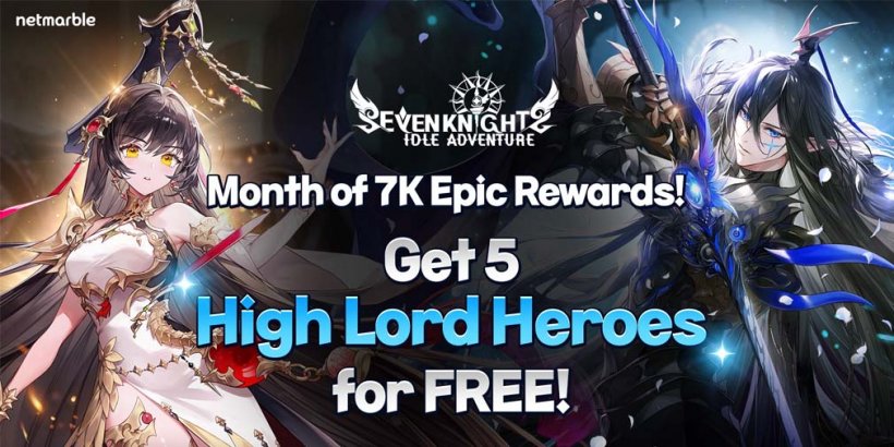 Seven Knights Idle Adventure launches Month of 7K event with plenty of login bonuses and free pulls